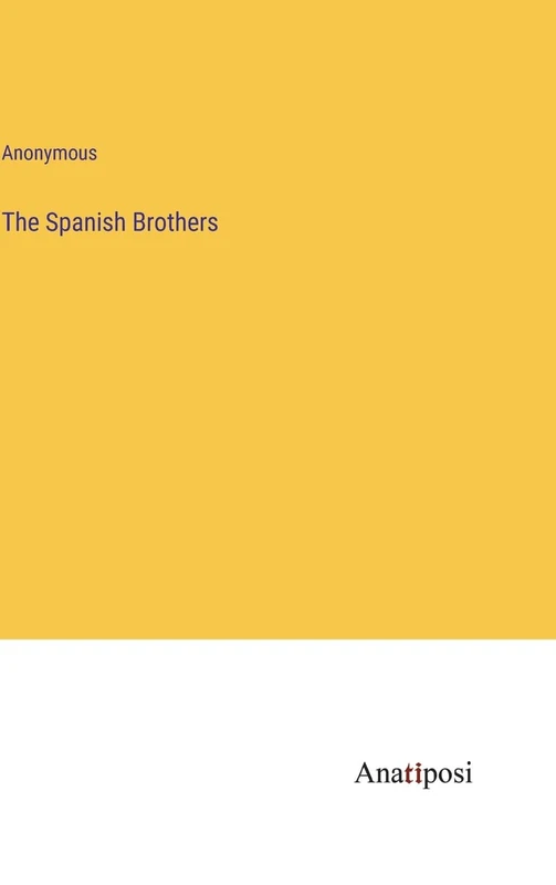 The Spanish Brothers