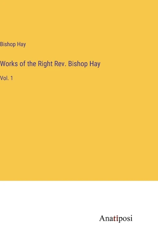 Works of the Right Rev. Bishop Hay: Vol. 1