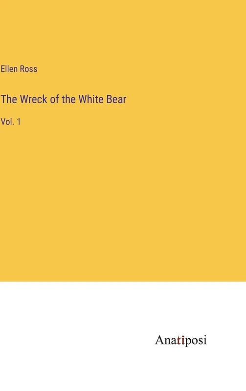 The Wreck of the White Bear: Vol. 1 - Image 1