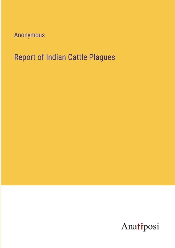 Report of Indian Cattle Plagues