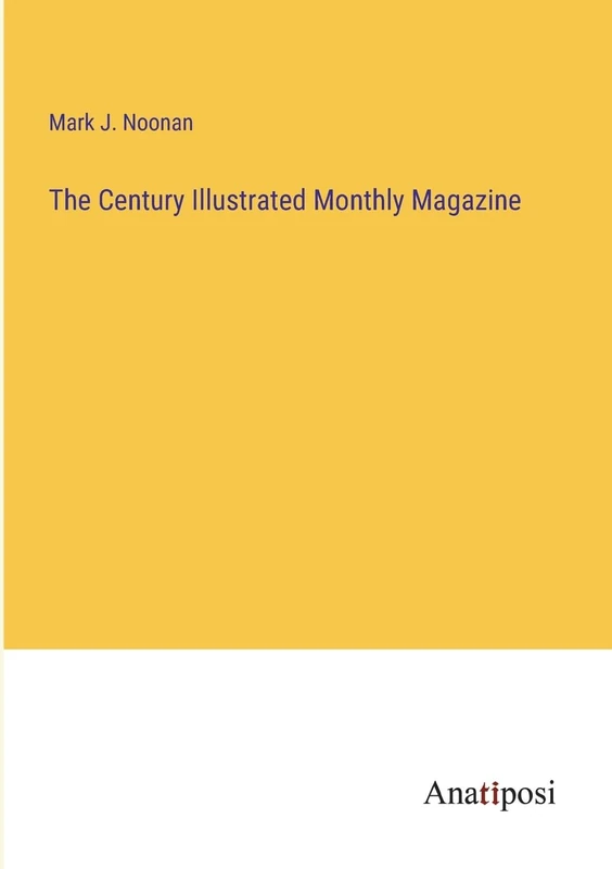 The Century Illustrated Monthly Magazine