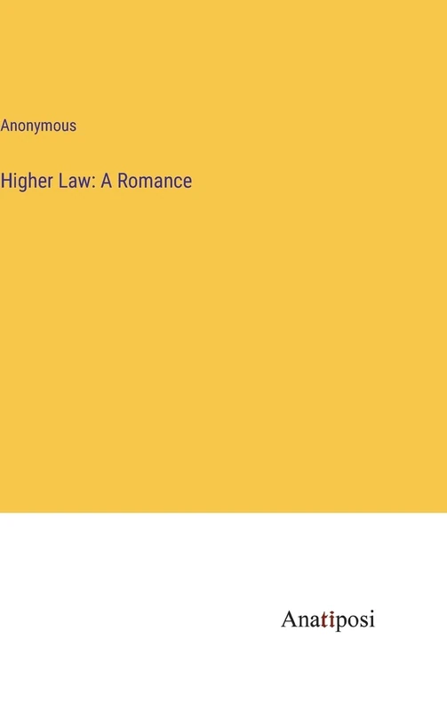 Higher Law: A Romance - Image 1