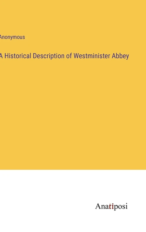 A Historical Description of Westminister Abbey - Image 1