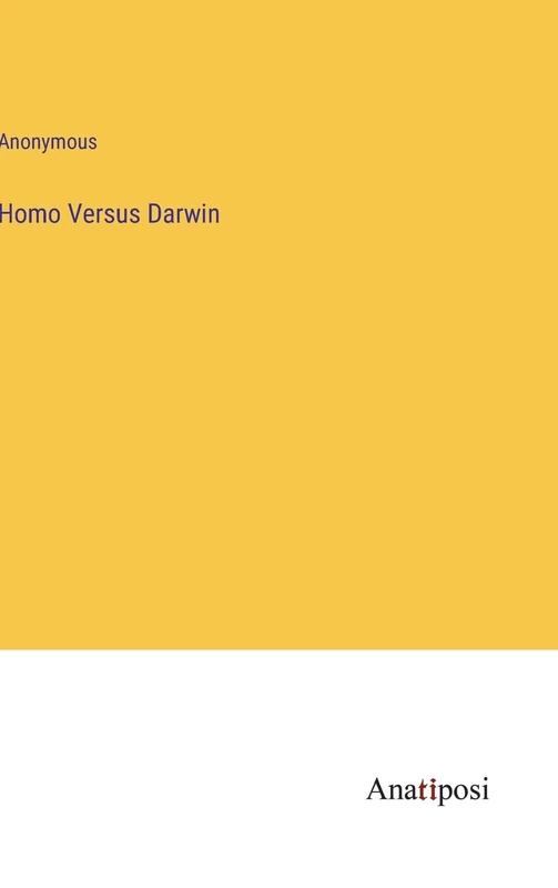 Homo Versus Darwin