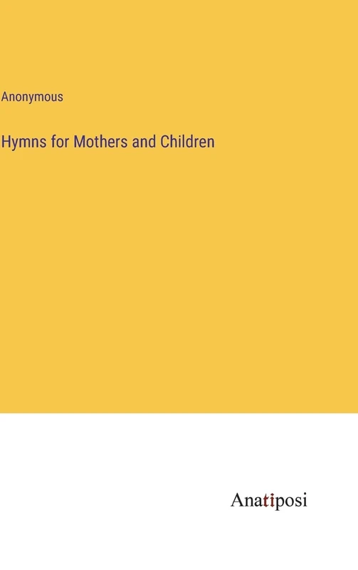 Hymns for Mothers and Children