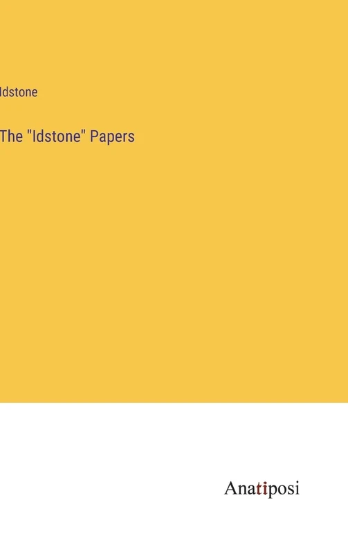 The "Idstone" Papers