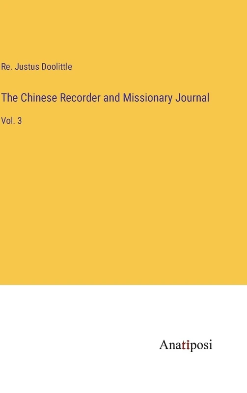 The Chinese Recorder and Missionary Journal: Vol. 3