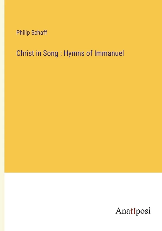 Christ in Song: Hymns of Immanuel