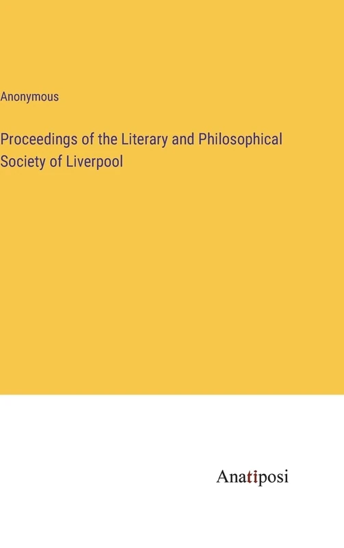 Proceedings of the Literary and Philosophical Society of Liverpool