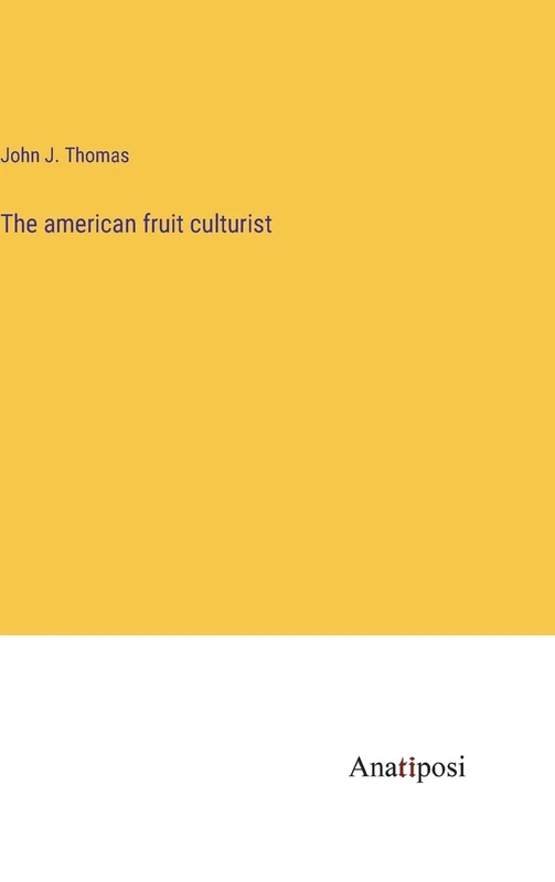 The american fruit culturist - Image 1