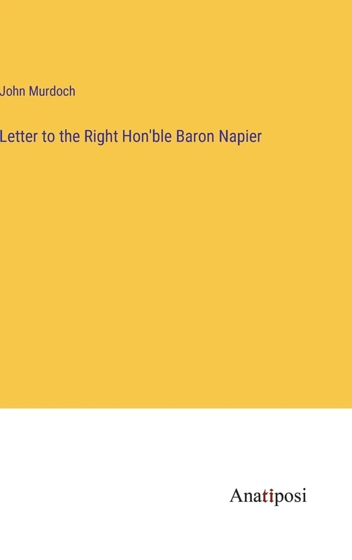 Letter to the Right Hon'ble Baron Napier