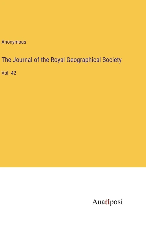 The Journal of the Royal Geographical Society: Vol. 42 - Image 1