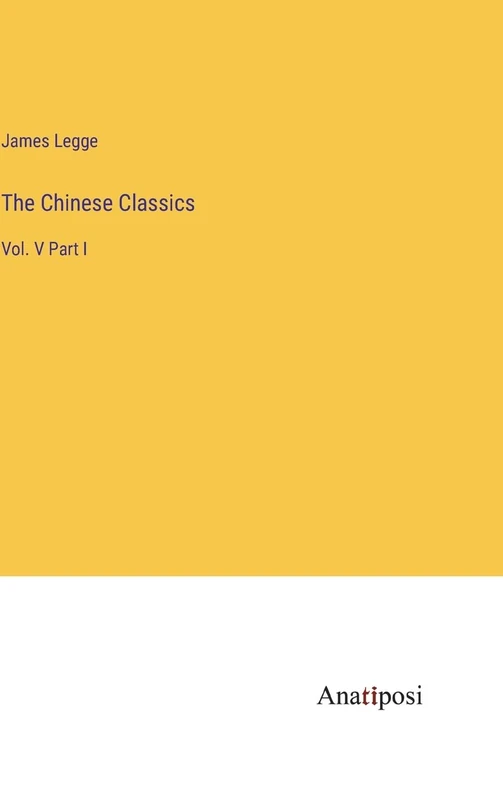 The Chinese Classics: Vol. V Part I - Image 1