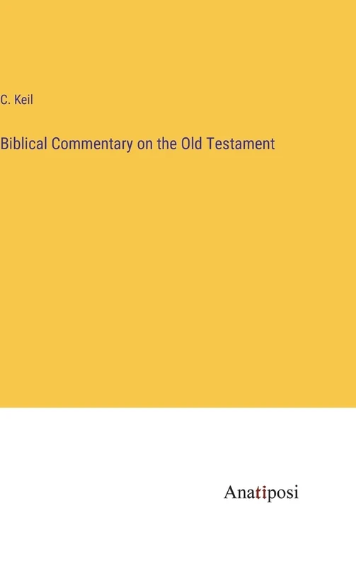 Biblical Commentary on the Old Testament