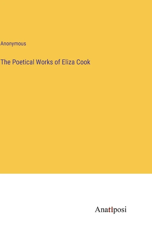 The Poetical Works of Eliza Cook