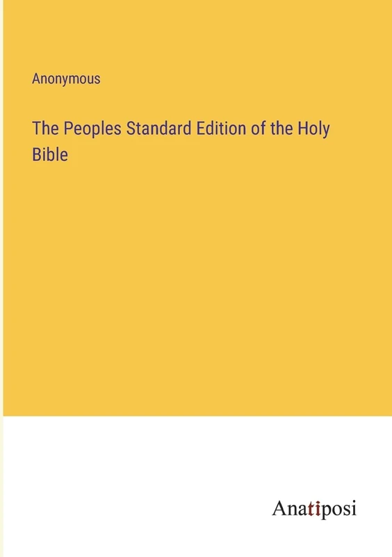 The Peoples Standard Edition of the Holy Bible