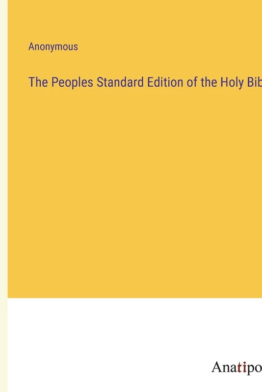 The Peoples Standard Edition of the Holy Bible