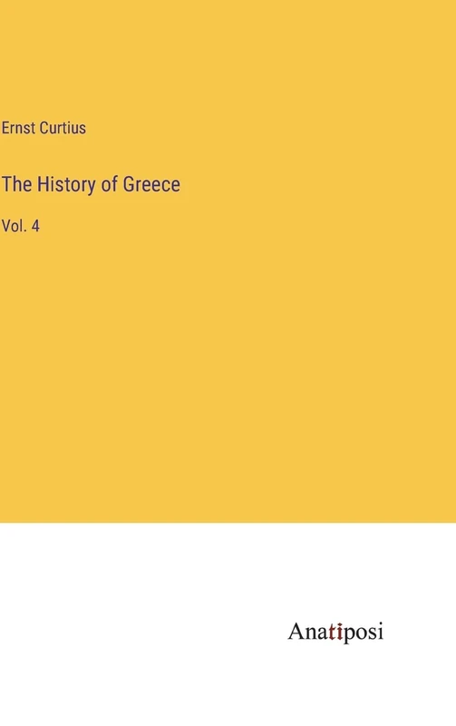 The History of Greece: Vol. 4 - Image 1