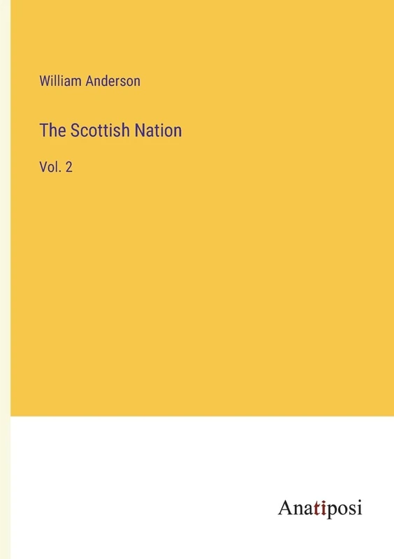 The Scottish Nation: Vol. 2