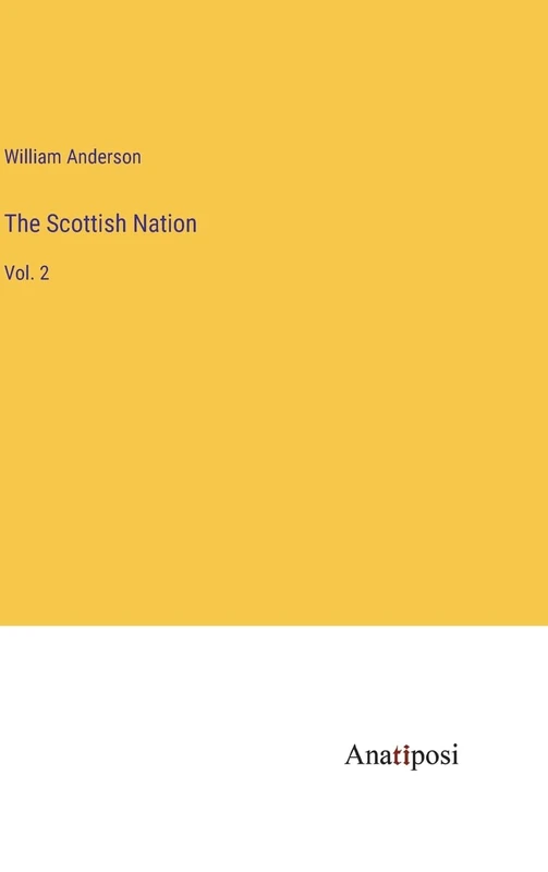 The Scottish Nation: Vol. 2