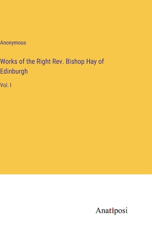 Works of the Right Rev. Bishop Hay of Edinburgh: Vol. I - Image 1