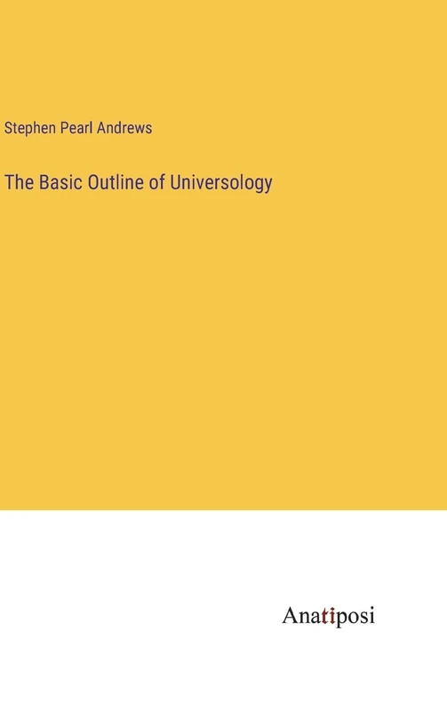 The Basic Outline of Universology
