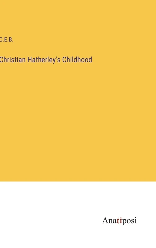 Christian Hatherley's Childhood - Image 1