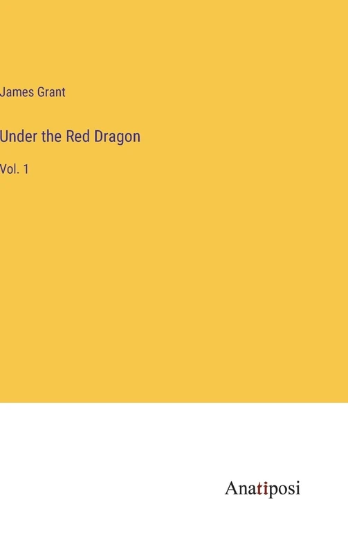 Under the Red Dragon: Vol. 1