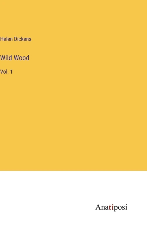 Wild Wood: Vol. 1