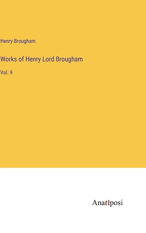 Works of Henry Lord Brougham: Vol. 9 - Image 1