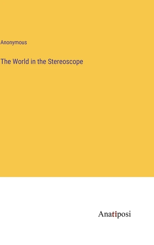 The World in the Stereoscope