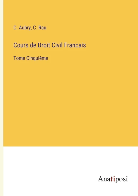 Cours de Droit Civil Francais: Tome Cinquième - Image 1