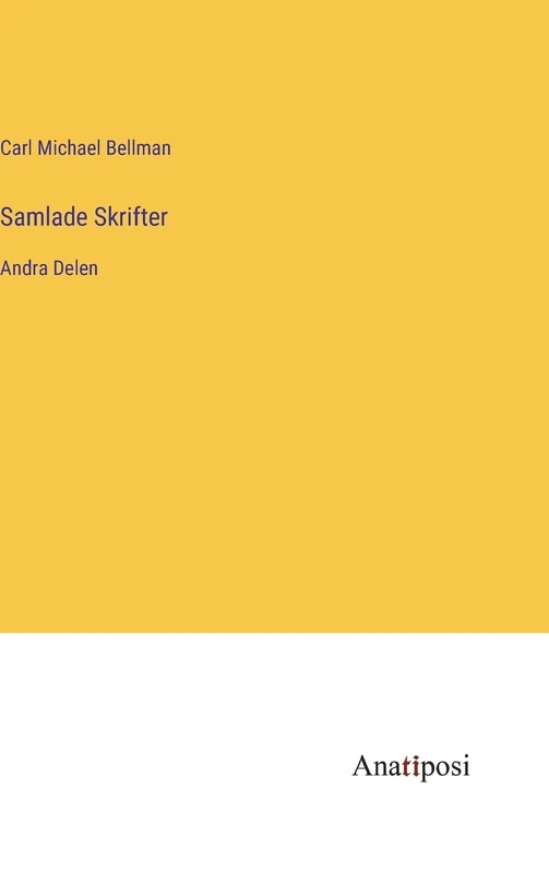 Samlade Skrifter: Andra Delen