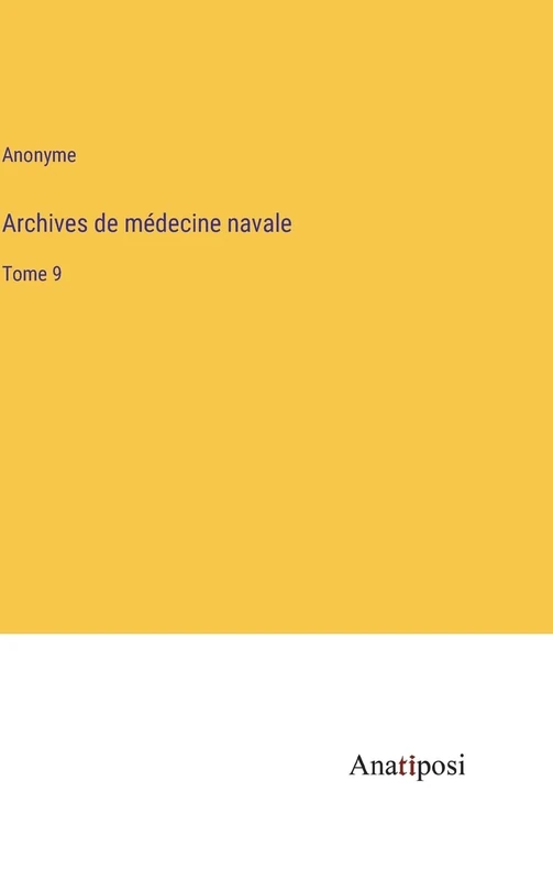 Archives de médecine navale: Tome 9 - Image 1