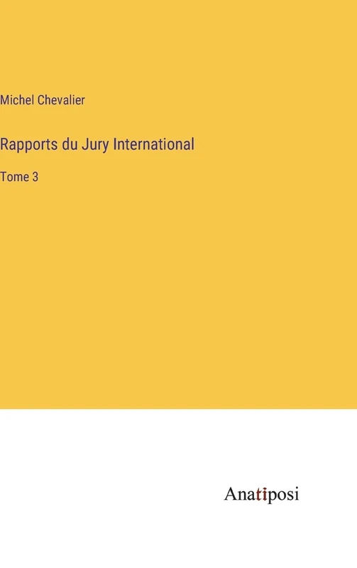 Rapports du Jury International: Tome 3 - Image 1
