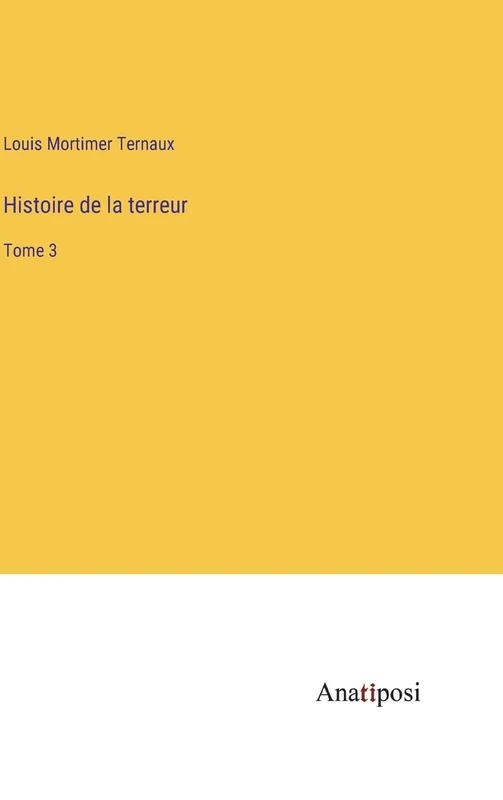 Histoire de la terreur: Tome 3