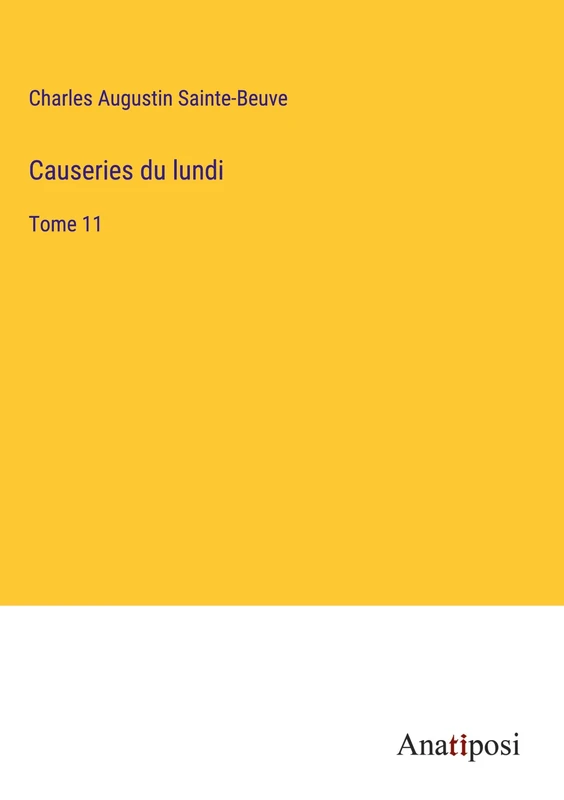 Causeries du lundi: Tome 11