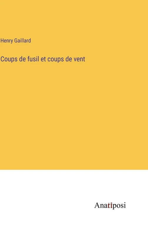 Coups de fusil et coups de vent - Image 1