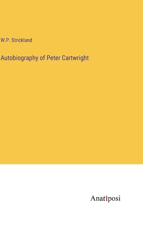 Autobiography of Peter Cartwright - Image 1