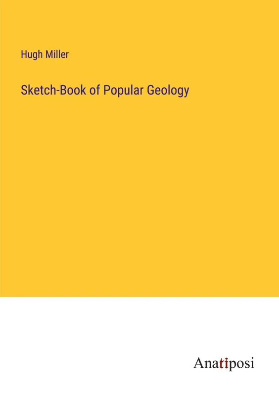 Sketch-Book of Popular Geology - Image 1