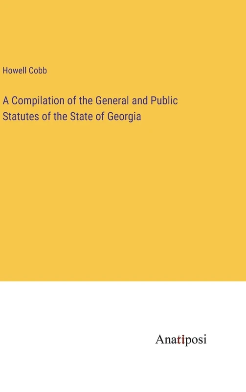 A Compilation of the General and Public Statutes of the State of Georgia - Image 1