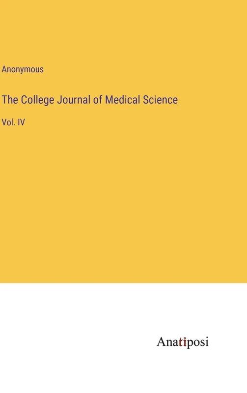 The College Journal of Medical Science: Vol. IV - Image 1