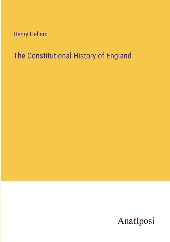 The Constitutional History of England