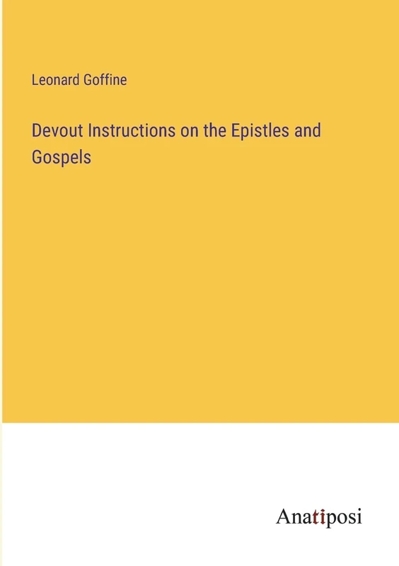 Devout Instructions on the Epistles and Gospels