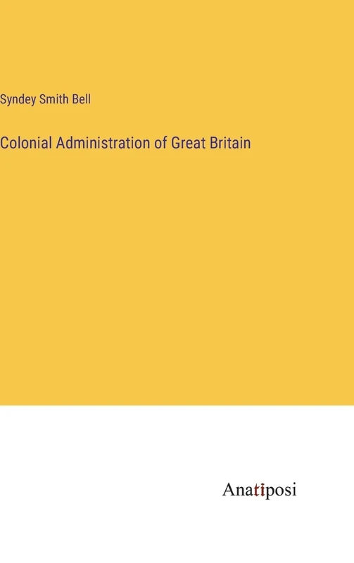 Colonial Administration of Great Britain