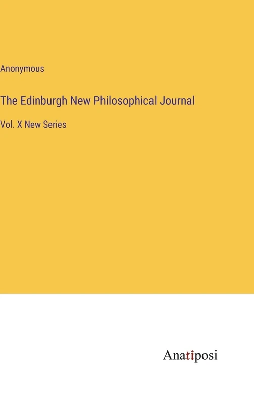 The Edinburgh New Philosophical Journal: Vol. X New Series