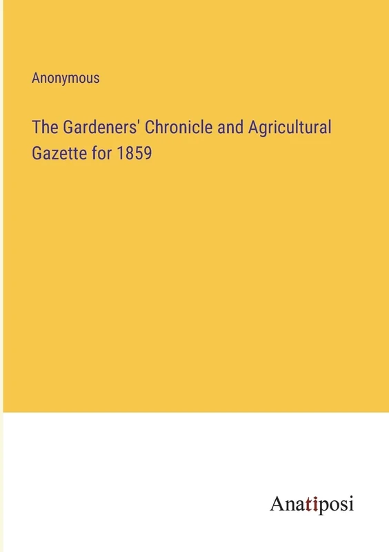 The Gardeners' Chronicle and Agricultural Gazette for 1859 - Image 1