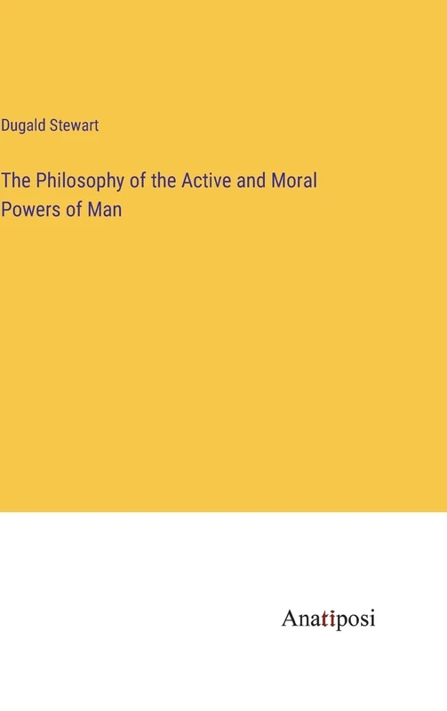 The Philosophy of the Active and Moral Powers of Man - Image 1