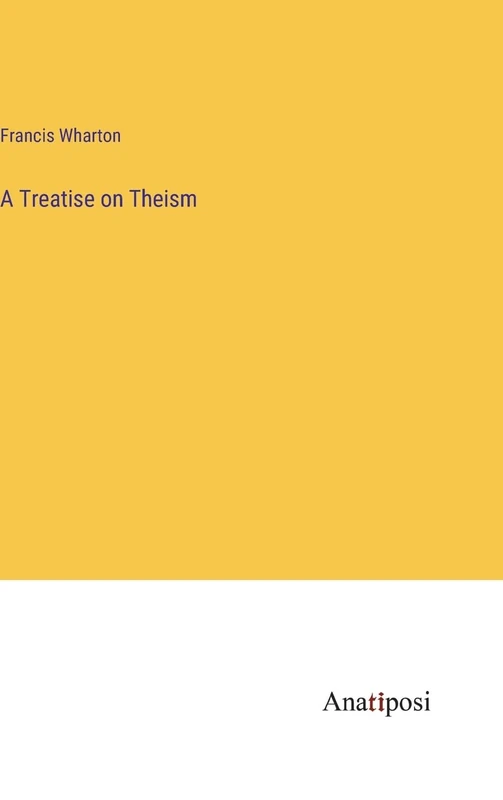 A Treatise on Theism