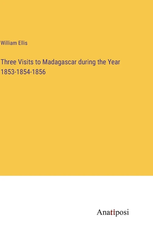 Three Visits to Madagascar during the Year 1853-1854-1856 - Image 1
